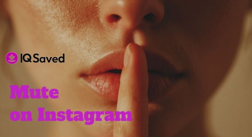 How to Mute Someone on Instagram