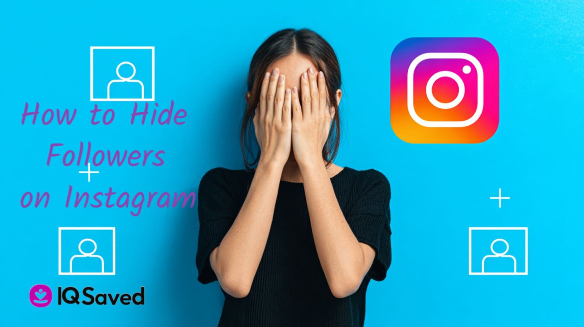 How to Hide Followers on Instagram: Complete Privacy Guide