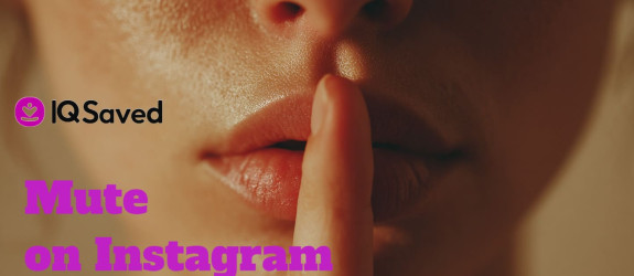How to Mute Someone on Instagram Without Unfollowing?